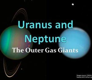 Uranus and Neptune